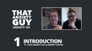 Anxiety 101 - Episode 1