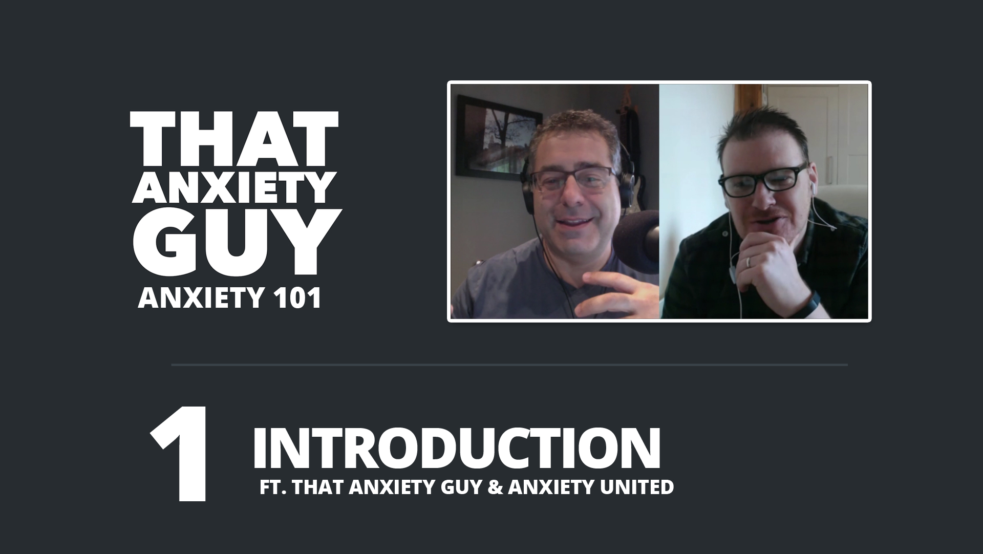 EP 026 – Anxiety 101 Episode 1 – An Introduction w/Billy from Anxiety United