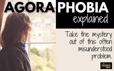 Agoraphobia Explained
